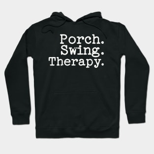 Porch Swing Therapy Tee Shirt - Typewriter Style Hoodie